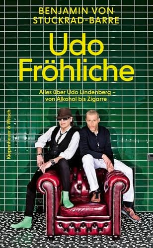 Benjamin von Stuckrad-Barre: "Udo Fr&ouml;hliche: Alles &uuml;ber Udo Lindenberg"
